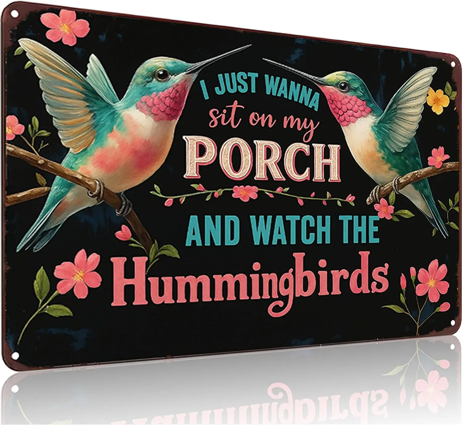 Funnysign I Just Wanna Sit On My Porch And Watch The Hummingbirds Vintage Tin Sign for Porch Garden Patio Outdoor Decor  (3997)-