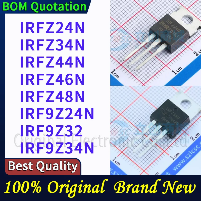 

5pcs IRFZ24N IRFZ34N IRFZ44N IRFZ46N IRFZ48N IRF9Z24N IRF9Z32 IRF9Z34N In stock Original High quality