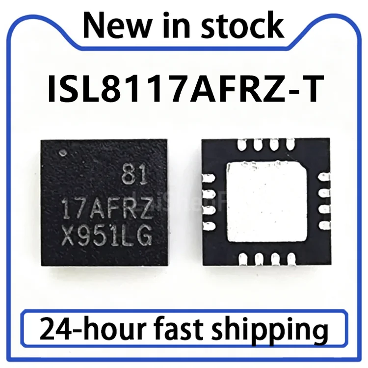 5PCS New Original ISL8117AFRZ-T Silk Screen 17AFRZ QFN16 Power Switch Controller Chip IC in Stock
