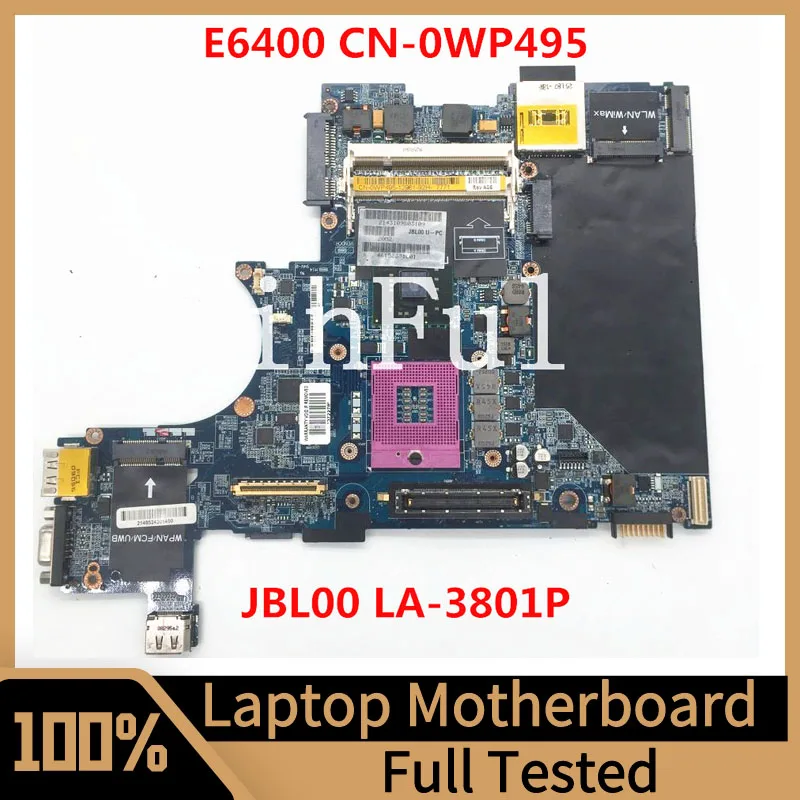 

CN-0WP495 0WP495 WP495 Mainboard For DELL E6400 Laptop Motherboard JBL00 LA-3801P 100% Full Tested Working Well