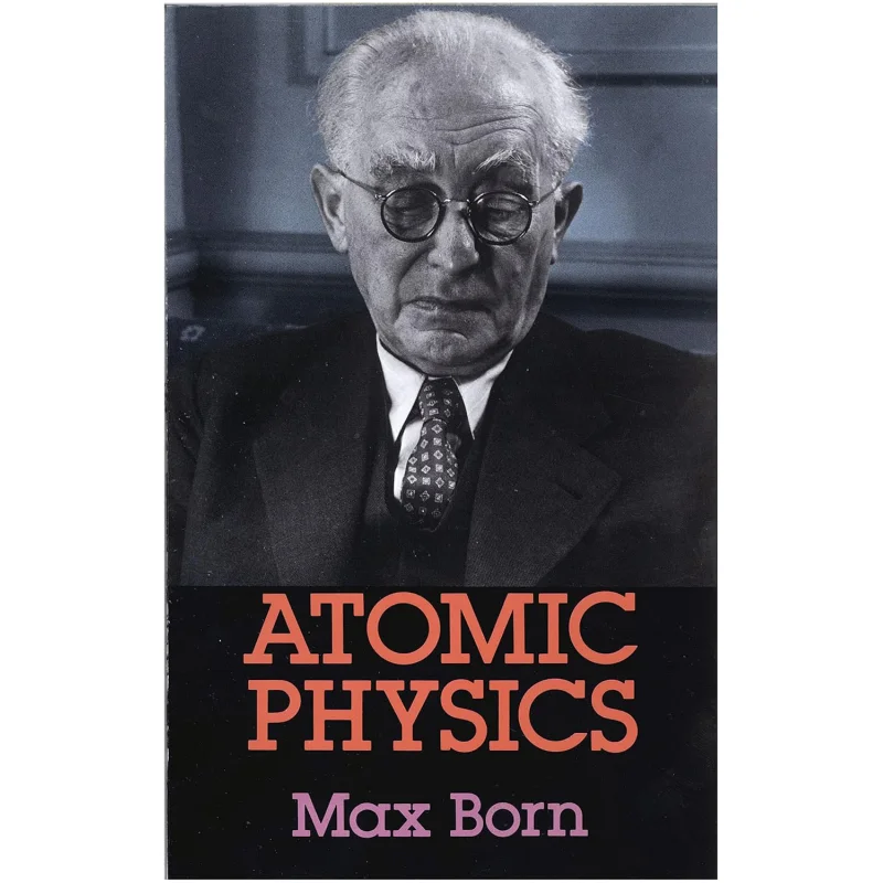 Atomic Physics 8th Edition Max Born Dover Publications 9780486659848 Book
