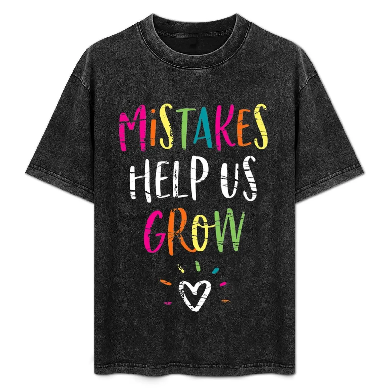 Mistakes Help Us Grow - Growth Mindset Teacher T-Shirt Streetwear Print Tee Shirt