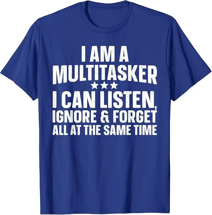 Lustiges Multitasker-Zitat-Kunst-T-Shirt für sarkastische Menschen, Männer und Frauen, Witzige Sprüche, Y2k Humorvolles Sarkasmus-Neuheits-T-Shirt – Detail 12