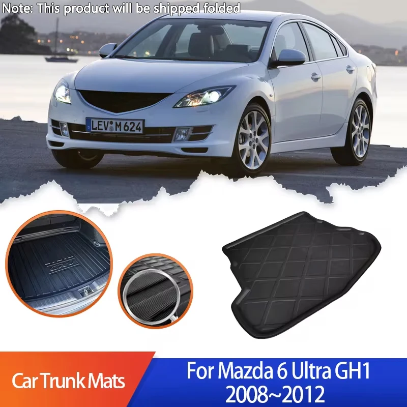 

Коврики для багажника автомобиля для Mazda 6 Ultra GH1 2008 2009 2010 2011 2012, противоскользящие задние накладки на груз, водонепроницаемые автомобильные аксессуары