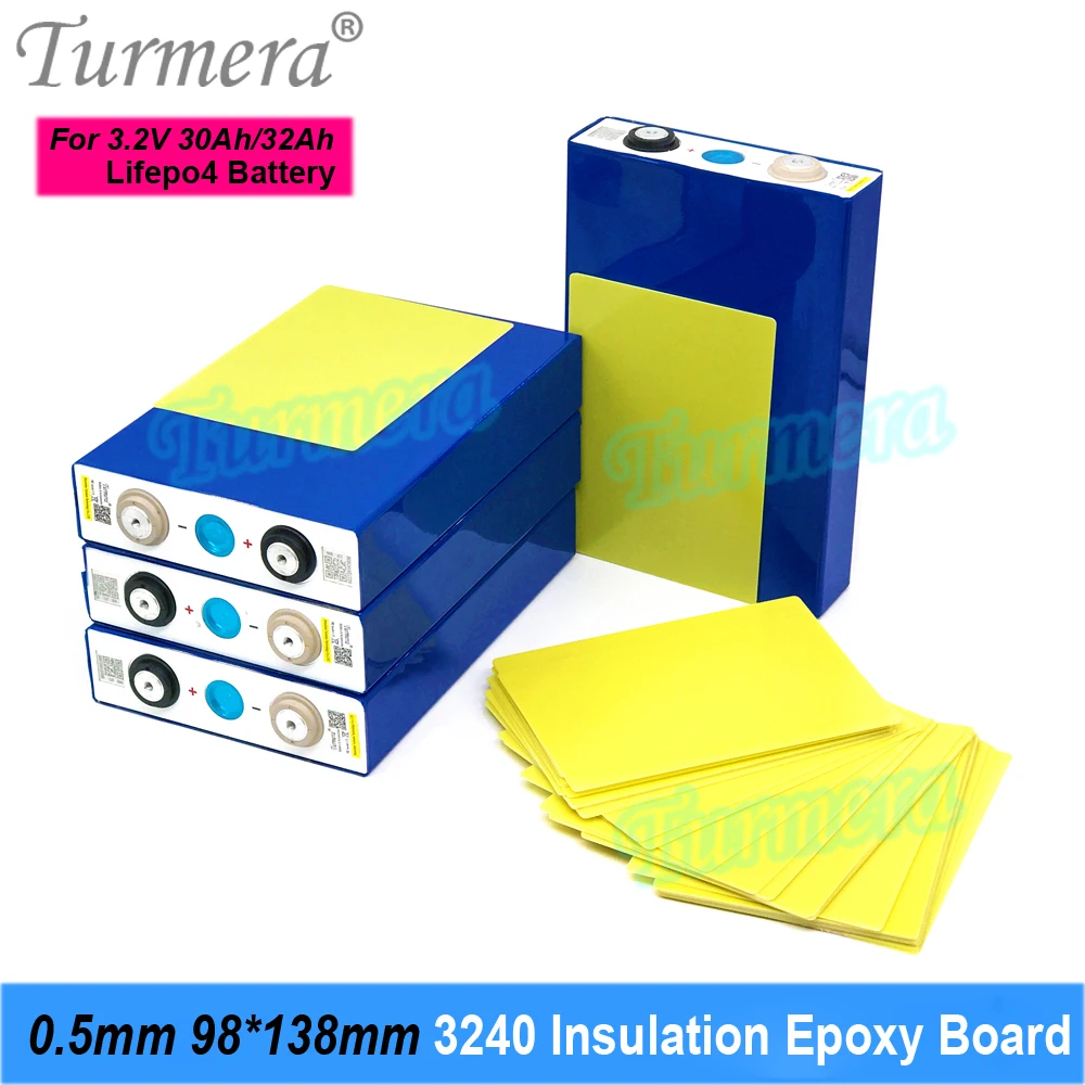 Turmera 3240 Insulation Epoxy Plate 0.5mm Thickness 98*138mm for 3.2V 30Ah 32Ah 40Ah 280Ah 12.8V Lifepo4 Batteries Pack Diy Use