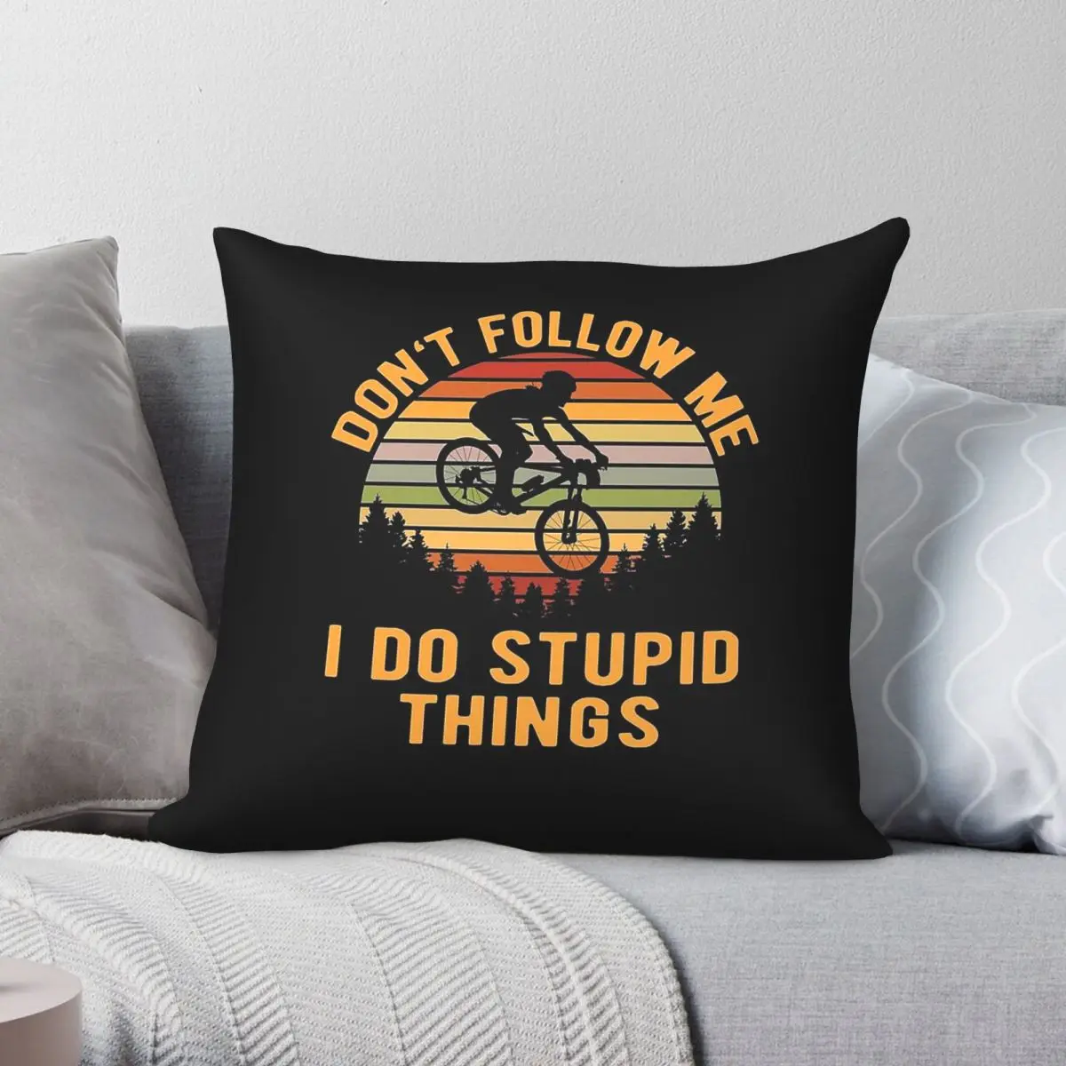 MTB Don't Follow Me Stupid Things Pillowcase Polyester Linen Velvet Pattern Zip Decor Throw Pillow Case Car Cushion Cover