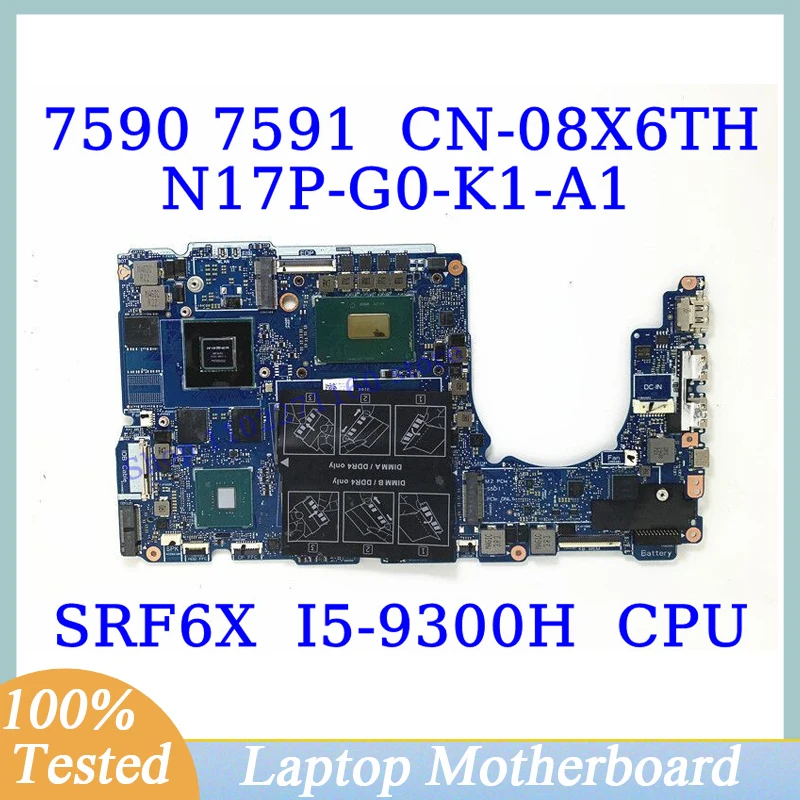 CN-08X6TH 08X6TH 8X6TH For DELL 7590 7591 W/ SRF6X I5-9300H CPU Mainboard N17P-G0-K1-A1 Laptop Motherboard 100%Full Working Well