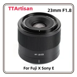 TTArtisan 23mm F1.8 AF APS-C Lens for Fuji X Sony E Mount Cameras X-A1 X-A10 X-A2 X-A3 X-A5 X-A7 X-M1 X-M5 X-H1 X-H2 X-H2S