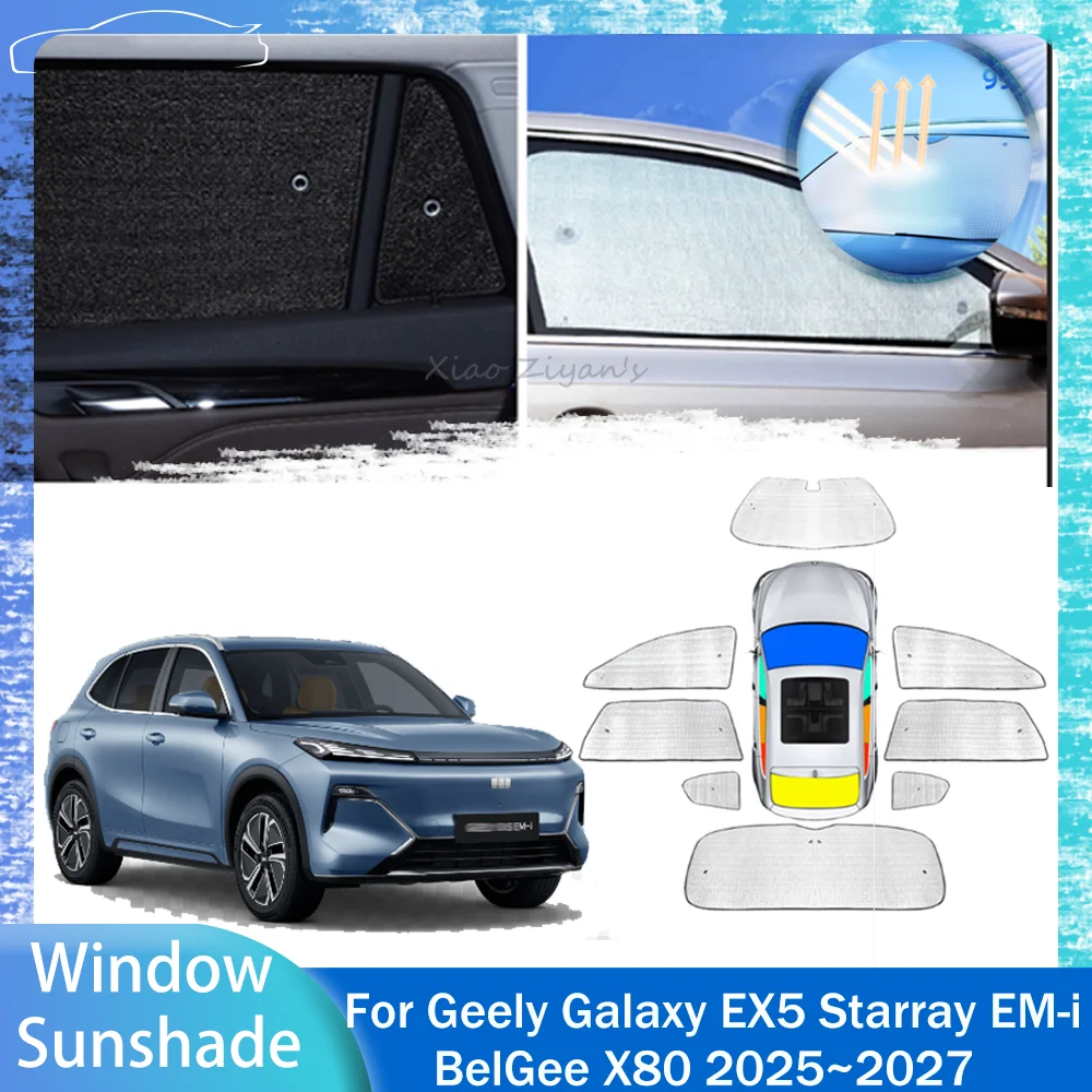 For Geely Galaxy EX5 E5 Starray EM-i BelGee X80 2025~2027 2026 Car Skylight Sunshade Side Window Windshield Sun Shade Accessorie