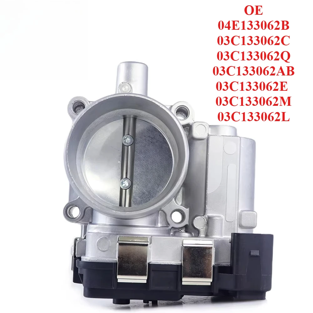 

Exclusive Production of Throttle Body 04E133062B 03C133062C 03C133062Q 03C133062AB 03C133062E 03C133062M 03C133062L