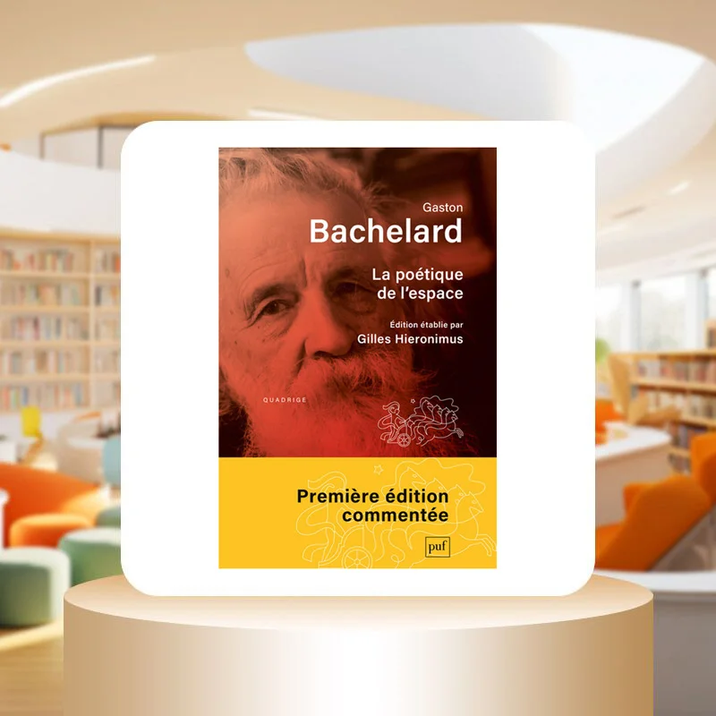 The Poetics Of Lespace Gaston Bachelard Presses Universitaires De France 9782130814160 Book