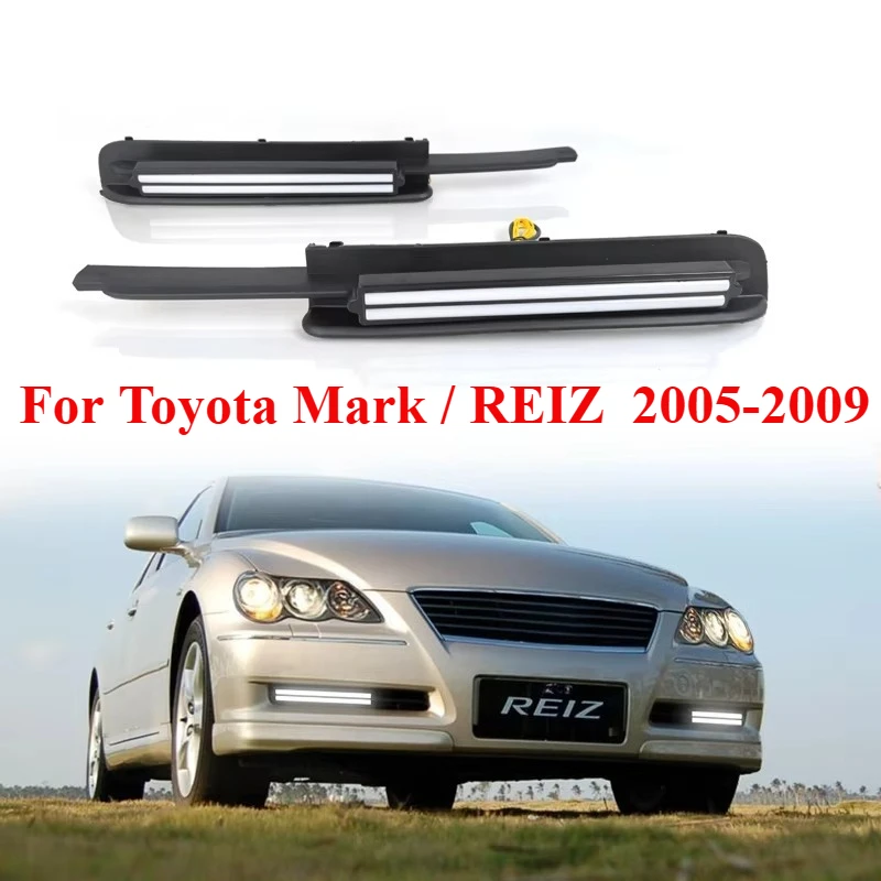 

ДХО для Toyota Mark X 2005-2009 Reiz светодиодные дневные ходовые огни модифицированный передний бампер противотуманные фары указатели поворота 2 шт.