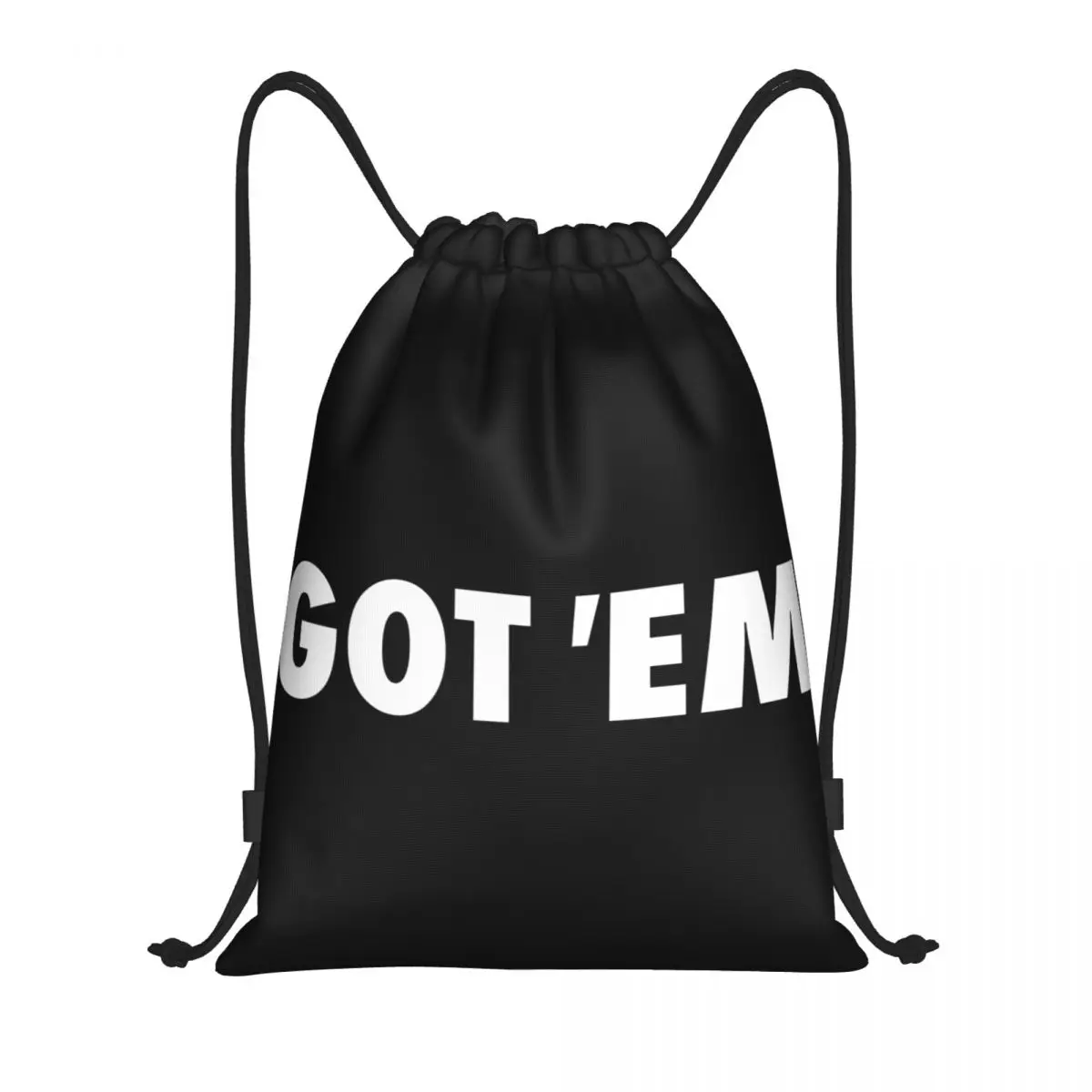 Custom Got Em Drawstring Bags Men Women Lightweight Sports Gym Storage Backpack