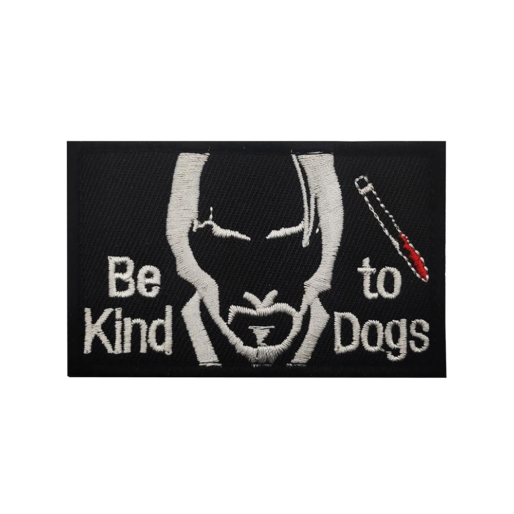 BE TO KIND DOGS Embroidery Patches Refuse to Hurt Protect Animals Tactical Badge Armband For Clothing Backpack DIY Decoration