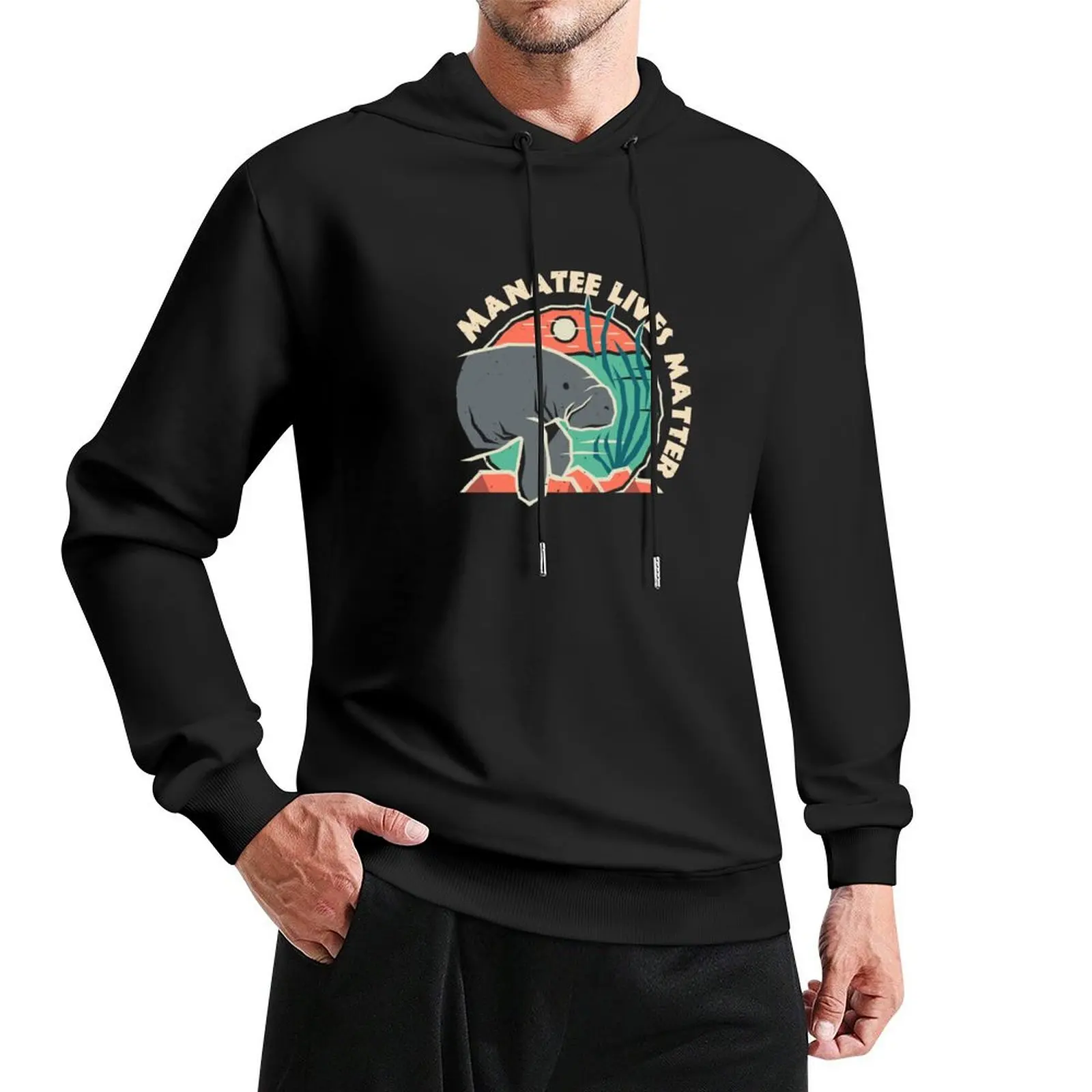 

Manatee Lives Matter - Rustic Manatee Design Pullover Hoodie hooded shirt male clothes autumn new hooded tee