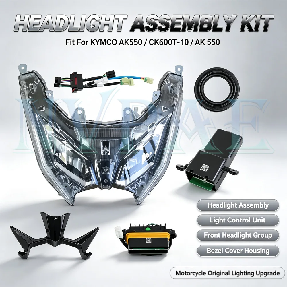 For KYMCO AK550 CK600T-10 Headlight Assembly Light Control Unit Front Headlight Group Bezel Cover Housing Original Lighting