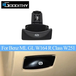 Car Handbrake Switch P Parking Brake Lever Release Handle For Mercedes Benz ML GL W164 ML300 ML350 R Class W251 R320 R300 R350