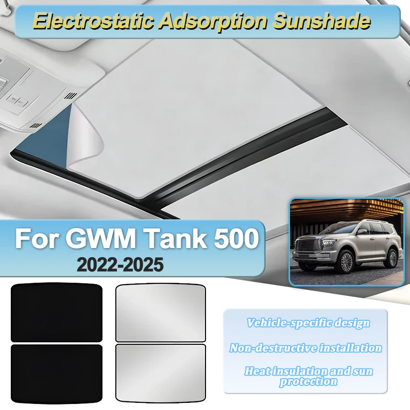

Accessories For GWM Tank 500 P03 2022 2023 2024 2025 Car Roof Sun Shade Electrostatic Adsorption Sunroof Sunshade Skylight Parts