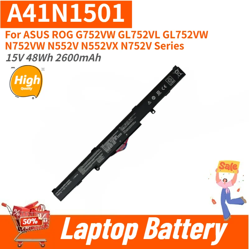 

High Quality A41N1501 Laptop Battery 15V 48Wh 2600mAh for ASUS ROG GL752VW N752VW G752VW GL752VL N552V N552VX Series Brand New