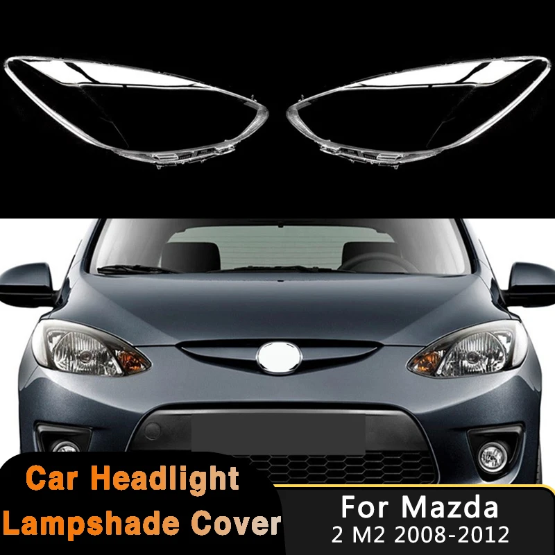 For Mazda 2 M2 2007-2012 Car Front Headlamp Cover Headlight Lens Shell Plexiglass Replace Original Lampshade Auto Head Light Cap