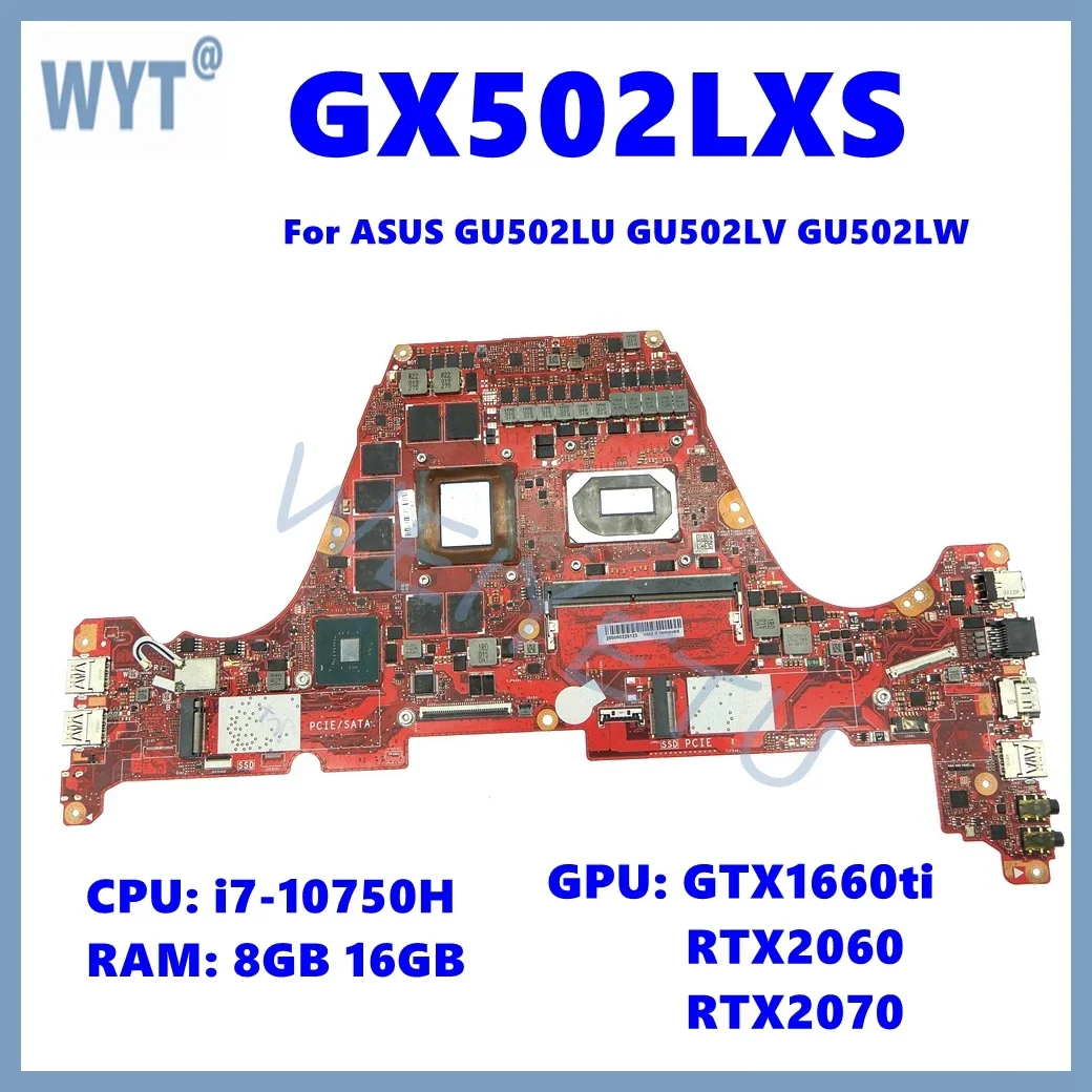 GX502LXS Laptop Motherboard For ASUS ROG GU502LV GU502LW GX502L GU502LU Mainboard W/i7-10th Gen CPU GTX1660ti RTX2060 RTX2070