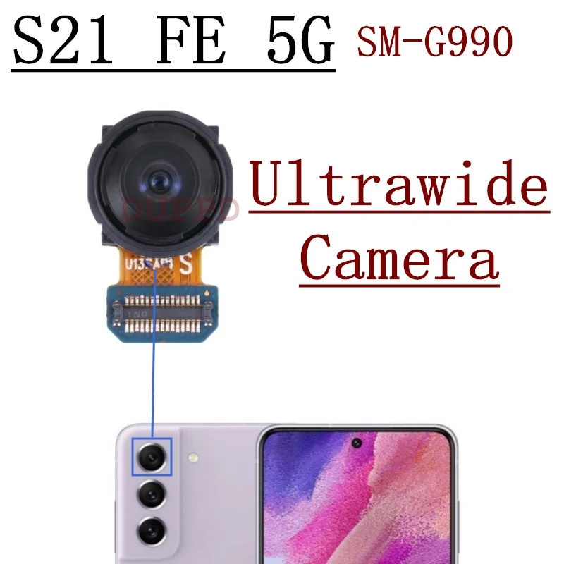 Front Rear Camera For Samsung Galaxy S21 FE G990B G990E G990U Frontal Selfie Back Facing Main Camera Module Flex Cable