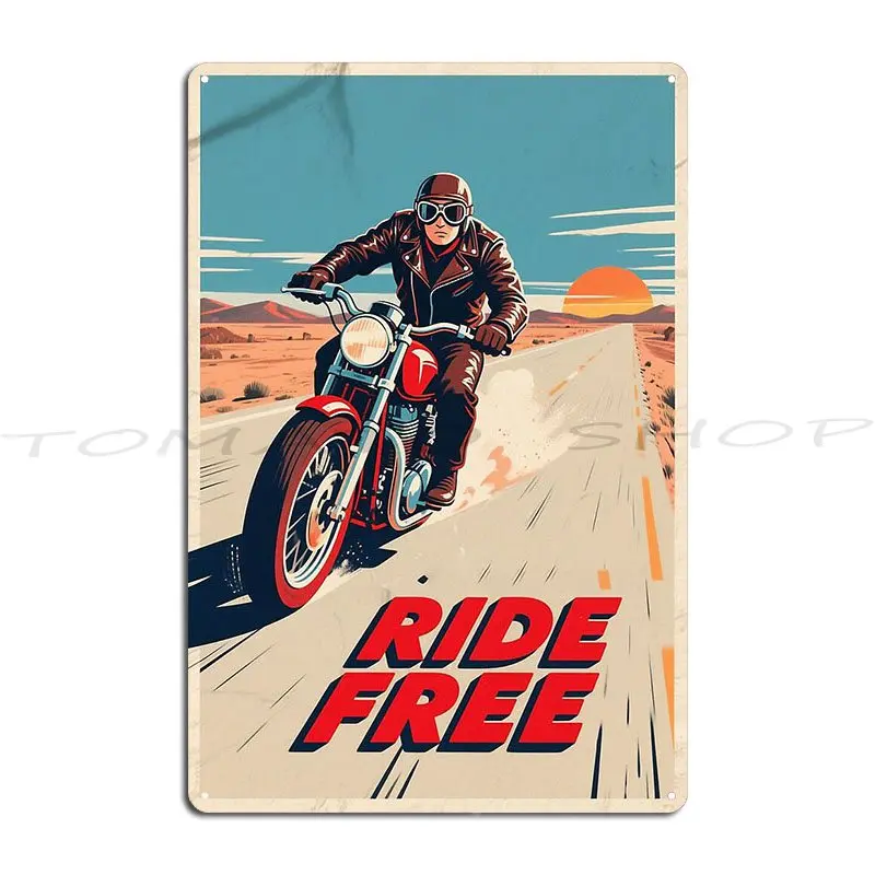 Ride Free Vintage Motorcycle Hope Metal Plaque Poster Club Wall Decor Painting Customize Designs Tin Sign Poster