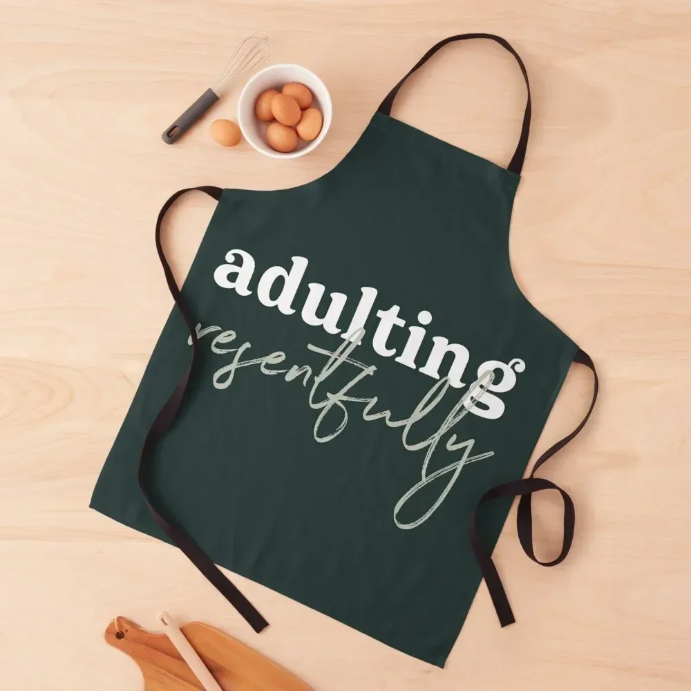 

Adulting resentfully - white and sage text on dark green Apron Women's Home Clothes with personal logo Apron