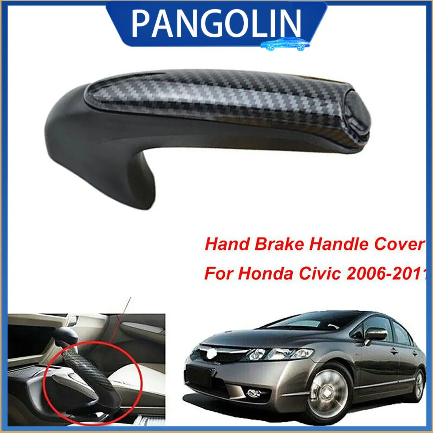 

PANGOLIN Hand Brake Handle Protective Cover Stick For Honda Civic 2006-2011 Models With Carbon Fiber Style ABS Construction
