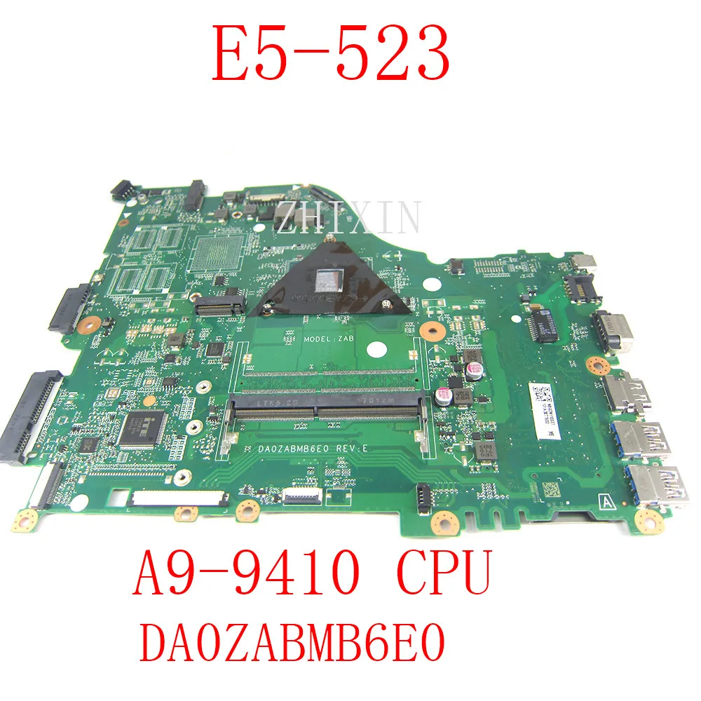 

yourui For Acer Aspire E5-523G Laptop Motherboard DA0ZABMB6E0 NBGDN11003 NB.GDN11.003 With A9-9410 CPU Test ok 100% original