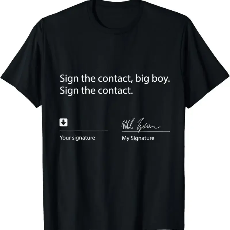 Sign The Contract Big Boy T Shirt