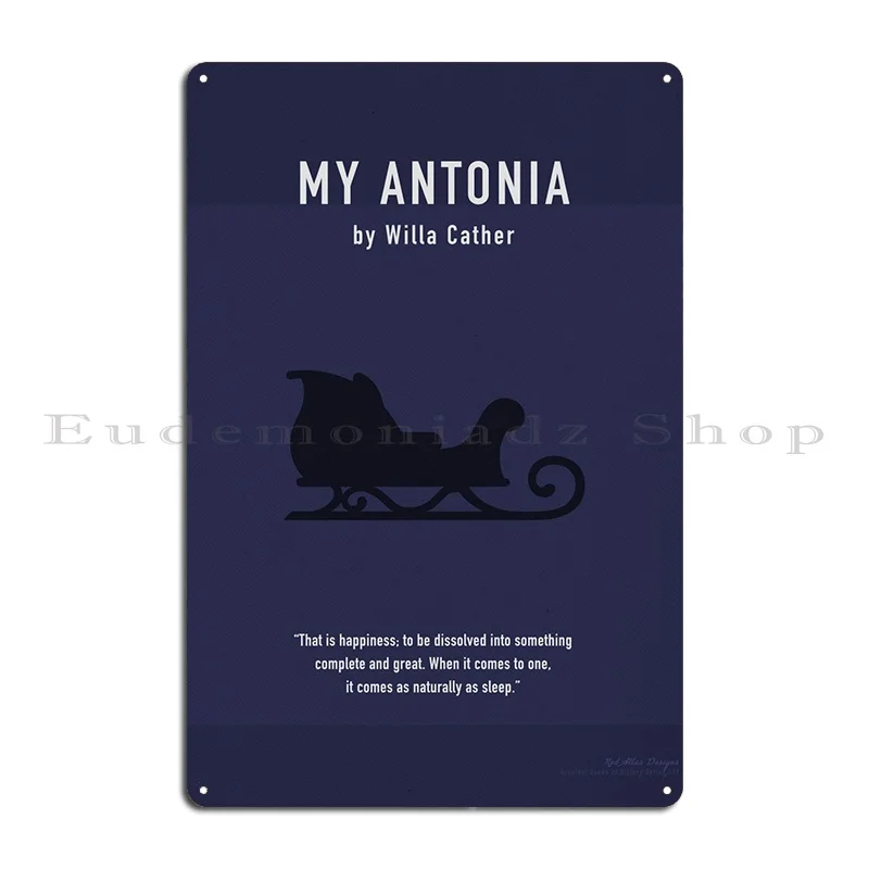 My Antonia By Willa Cather Metal Sign Funny Plaques Designing Designer Club Tin Sign Poster