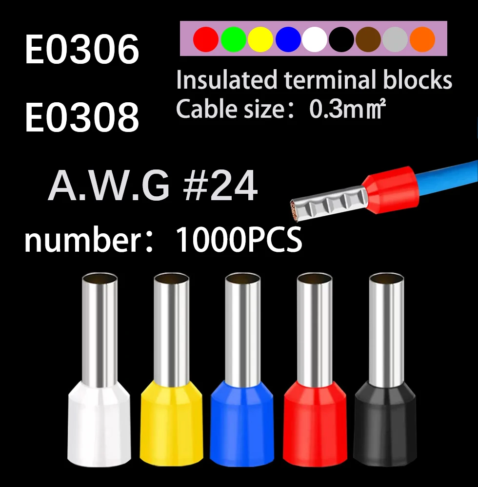 1000pcs/Pack E0306 E0308 E0310 Insulated Ferrules 0.3mm² Terminal Block Cord End Wire Connector Electrical Crimp Terminator