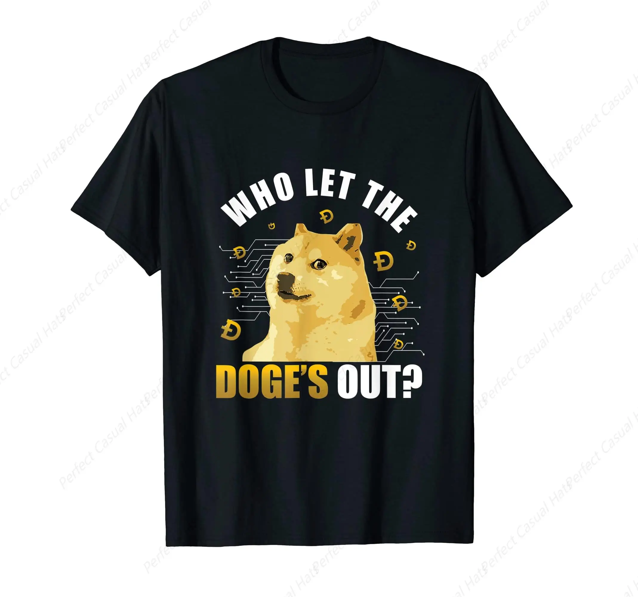 Who Let The Doge Out Doge Coin T-Shirt Men Women Breathable Leisure  Drop Pure Cotton Loose Couple Tee