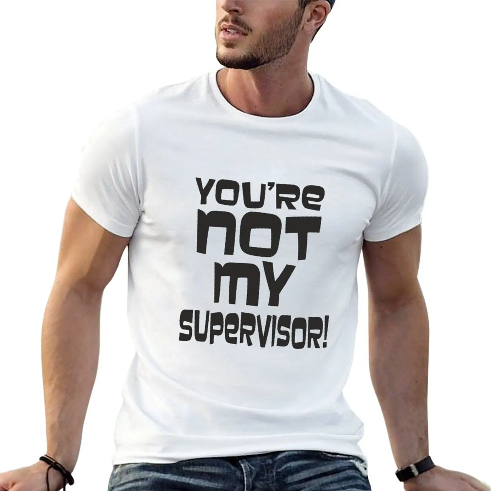 Not my Supervisor! Phrase that Cheryl Tunt says the most T-Shirt graphics for a boy Men's t shirts
