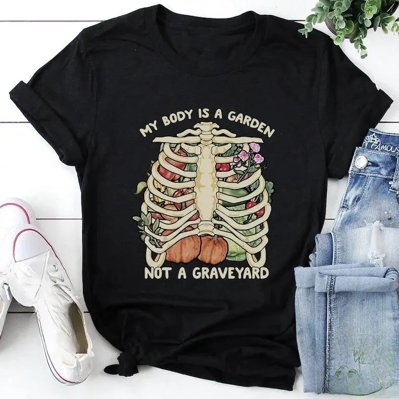 My Body Is A Garden Not A Graveyard Shirt Vegan Gift Vegan Gift for Women Birthday Tee Funny T Shirt Skull Print Cotton Tee Tops