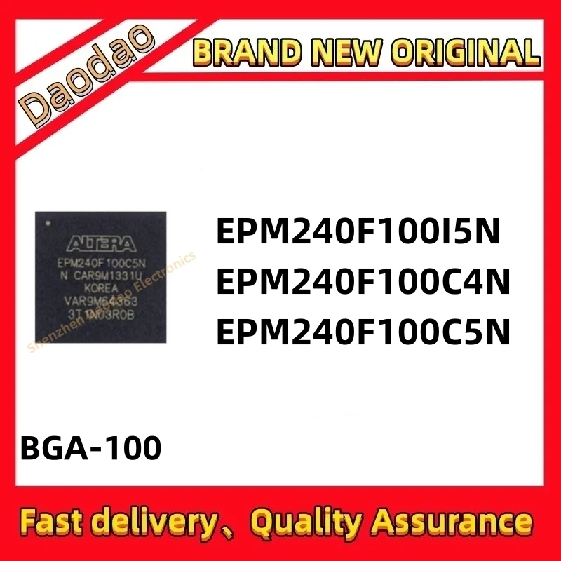 EPM240F100C5N EPM240F100C4N EPM240F100I5N EPM240F100 IC Chip BGA-100 Programmable logic new original