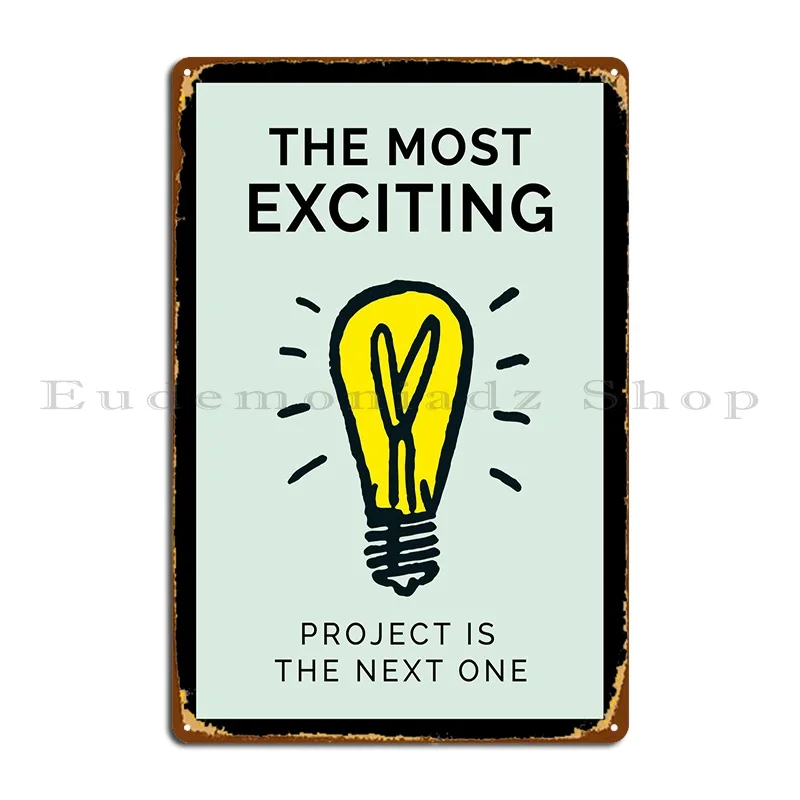 The Most Exciting Metal Plaque Poster Wall Cave Wall Decor Cinema Create create  Tin Sign Poster