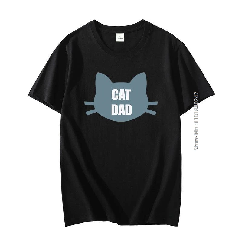 Cat Dad  Pure Cotton Tshirt Best Ever Funny Saying Pun Present Slogan Cool Gift Tee Graphic T Shirts Oversize T Shirt For Men