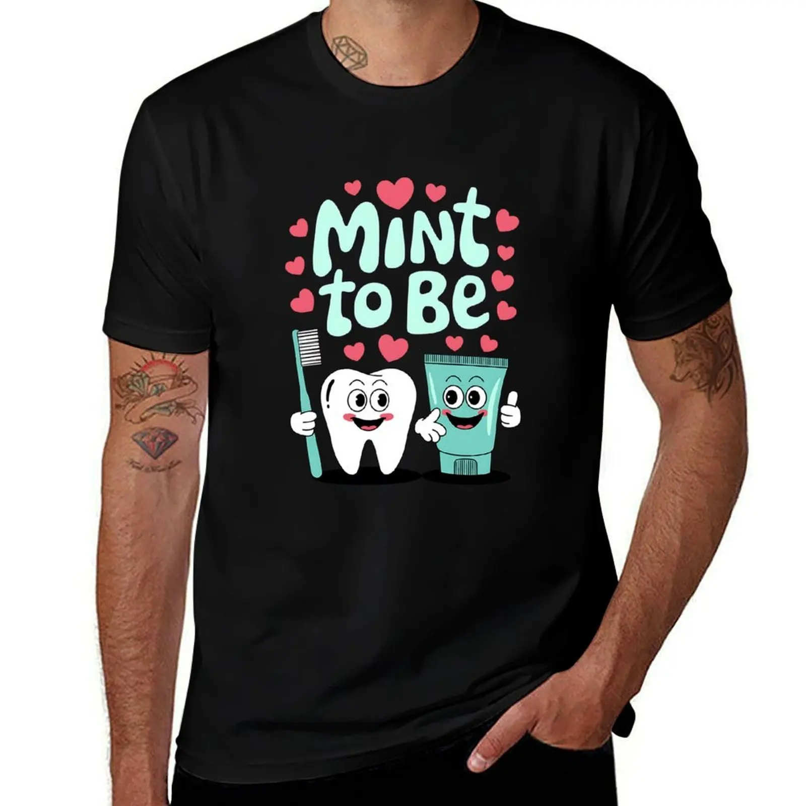 

Dentist Valentine Mint To Be Tooth Brush Toothpaste Dental T-Shirt luxury designer Anime t-shirt Men's cotton t-shirt
