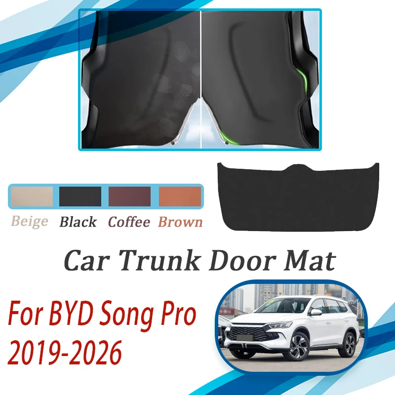 

Leather Car Tailgate Pad For BYD Song Pro EV DM DM-i 2019~2026 Anti-dirty Cover Rear Trunk Door Carpet Boot Mat Auto Acesssories