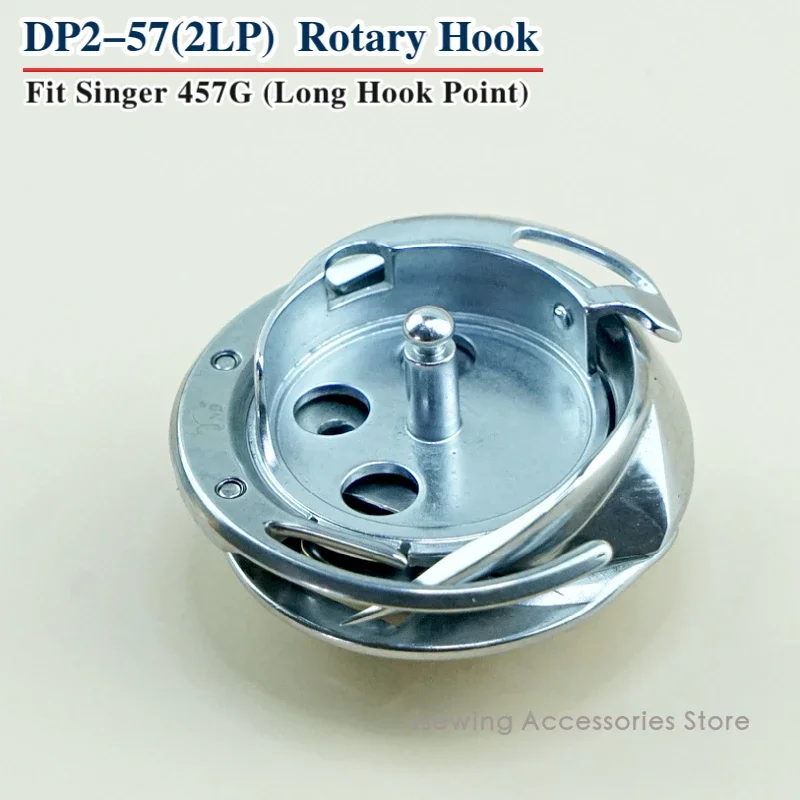 

DSH-DP2LP(457) Rotary Hook Long Hook Point Type Fit Singer 457G Zigzag Sewing Machine Parts Shuttle KRT457-W DP2-57(2LP)