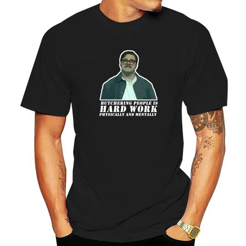 Mindhunter Ed Kemper Butchering People Is Hard Work Men'S T Shirt Size S - 3Xl Big Tall Tee Shirt