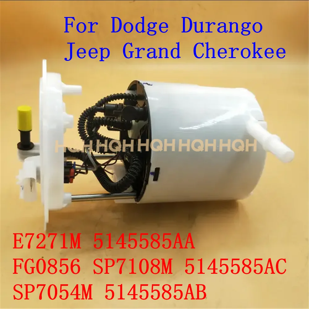 

Fits For Dodge Durango Jeep Grand Cherokee E7271M FG0856 5145585AA K05145585AB 5145585AB 5145585AC Fuel Pump Assembly