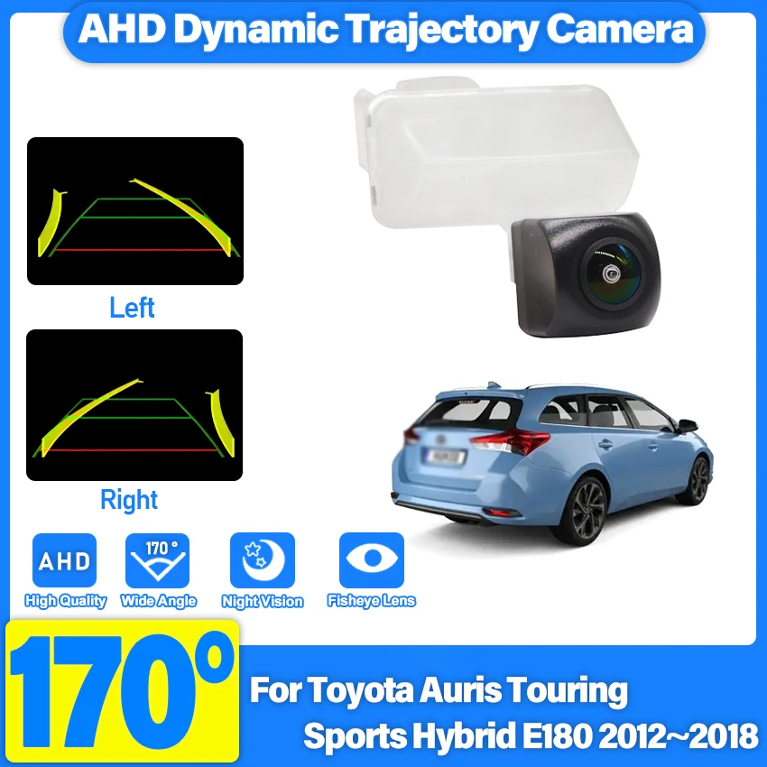 

Камера заднего вида для Toyota Auris Touring Sports Hybrid E180 2012~2018 AHD HD CCD с ночным видением, камера для номерного знака