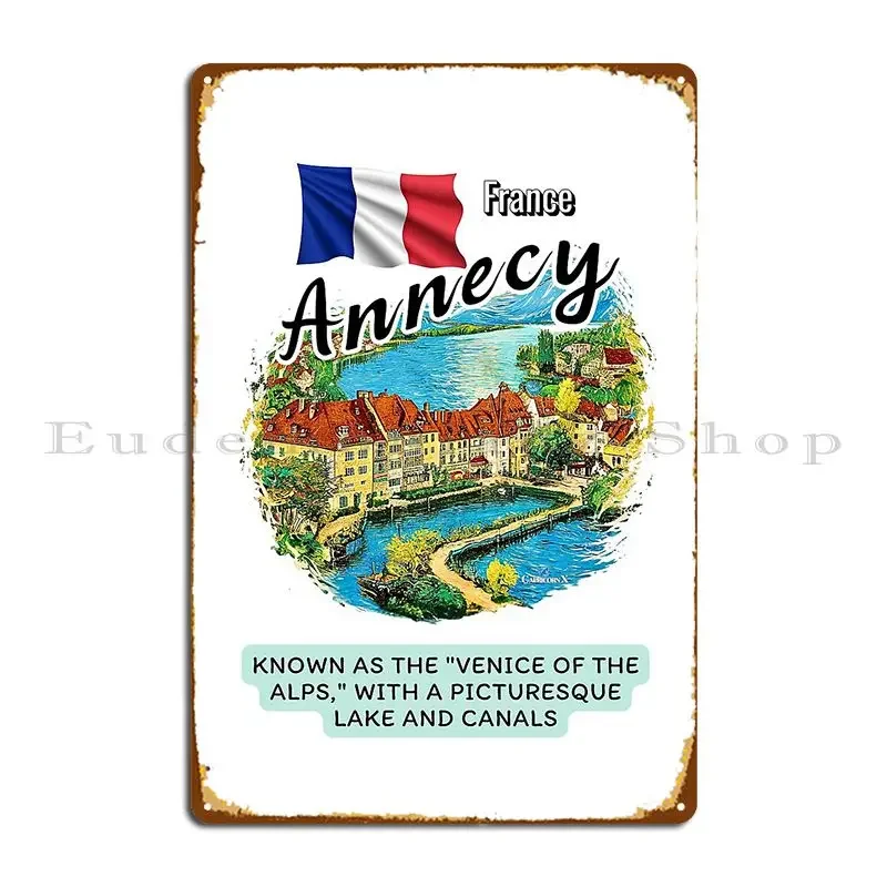 Annecy Known As The Venice Of The Alps With A Picturesque Lake And Canals V3 Metal Plaque Poster Bar Tin Sign Poster