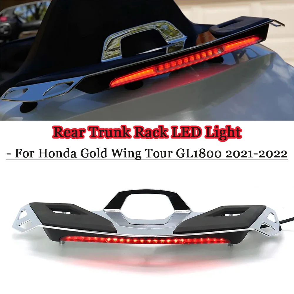 

NEW For Honda Gold Wing Tour GL1800 2021-2022 Motorcycle Accessory Rear Trunk Rack LED Light LED Brake Tail Light