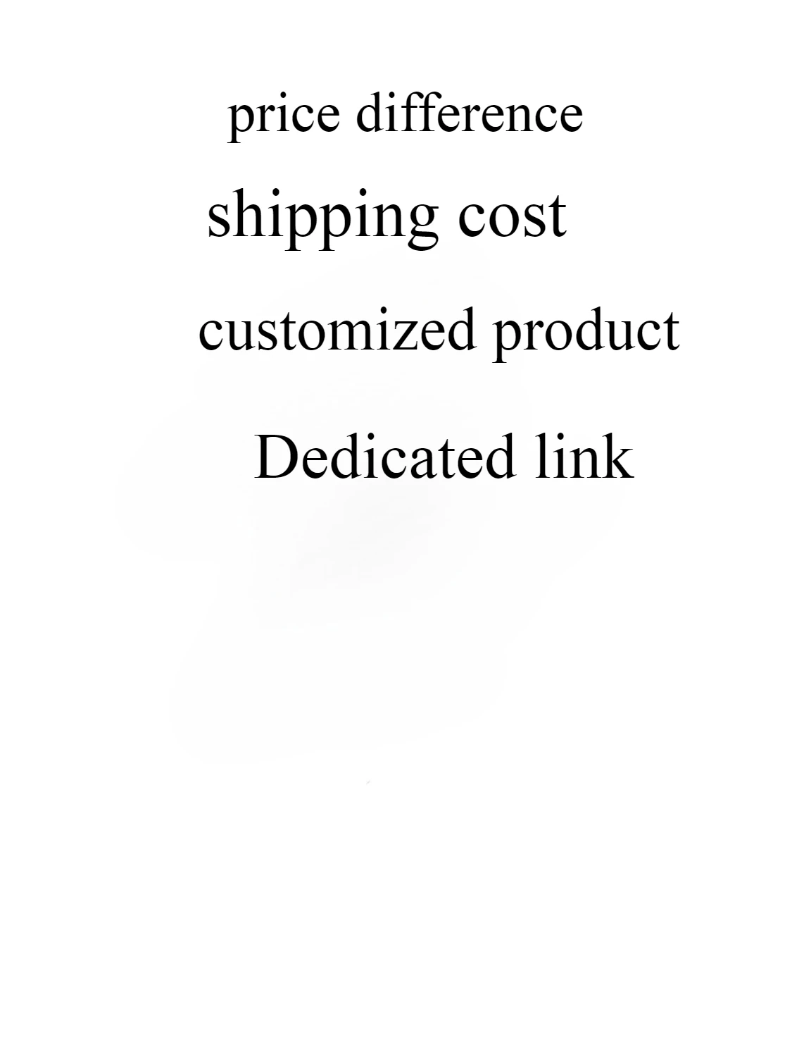price difference shipping cost customized product Dedicated link