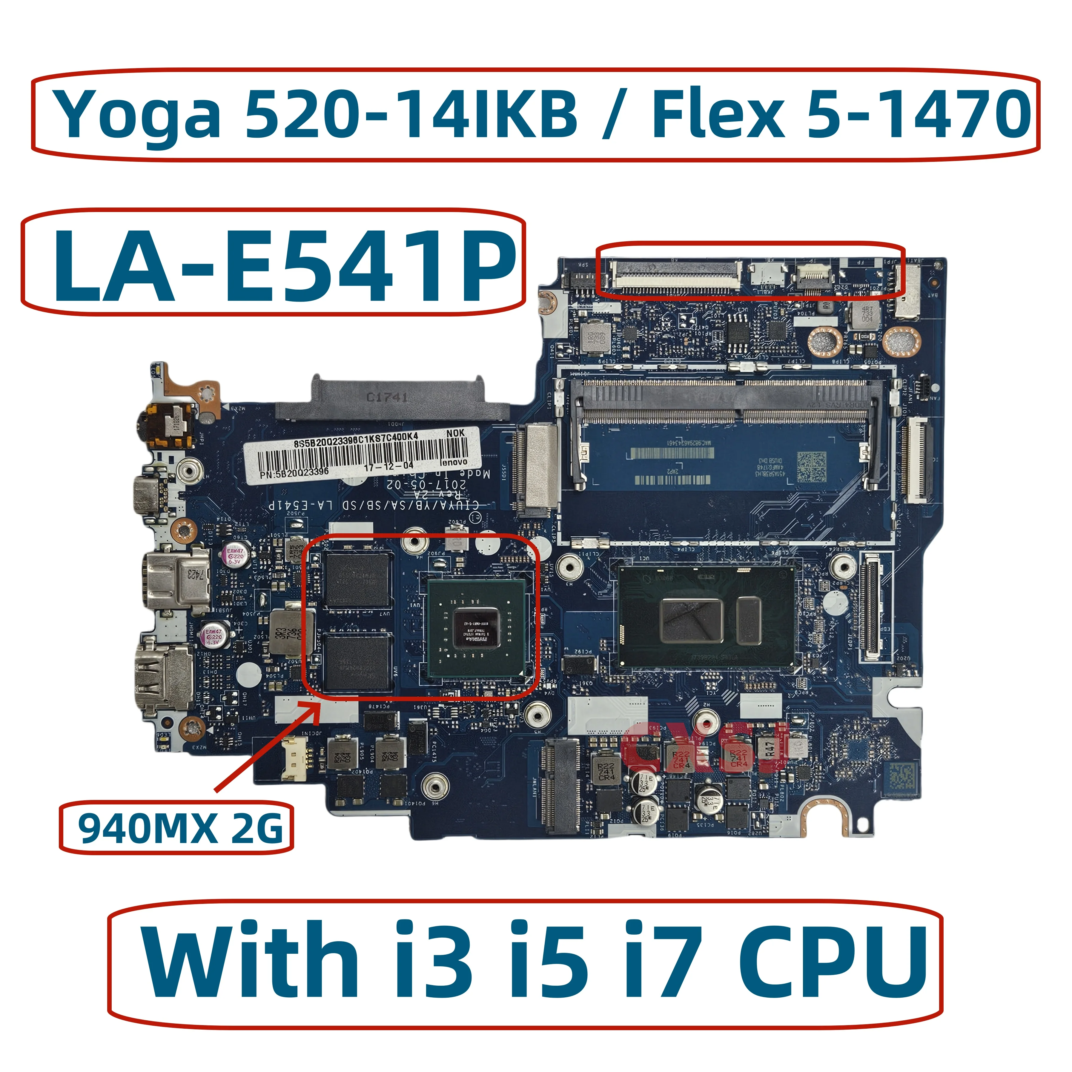 CIUYA/YB/SA/SB/SD LA-E541P For Lenovo Yoga 520-14IKB Flex 5-1470 Laptop Motherboard With i3 i5 i7 CPU 940MX 2G DDR4 100% test