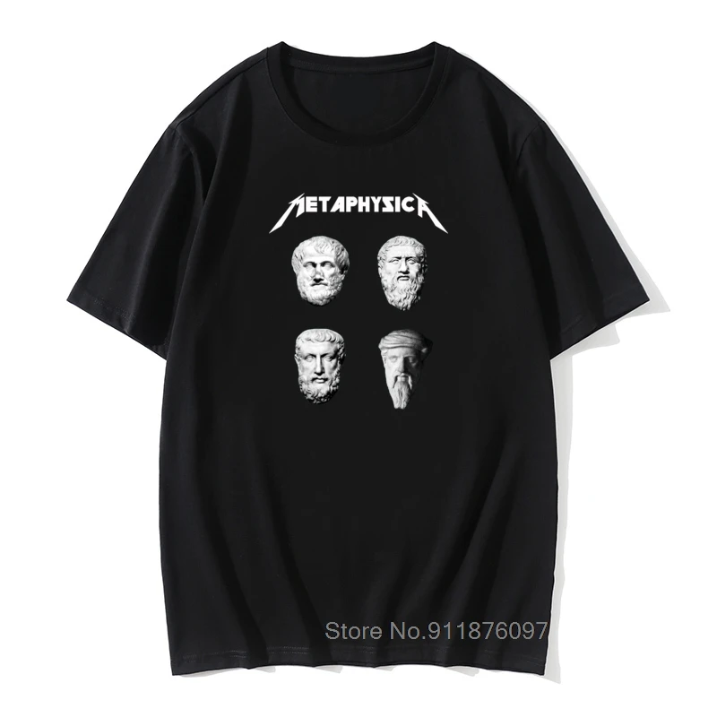 

Metaphysica Fun Metal Tshirts Metaphysical Socrates Aristotle Pythagoras Exitentialism Tops T Shirts Men T Shirt